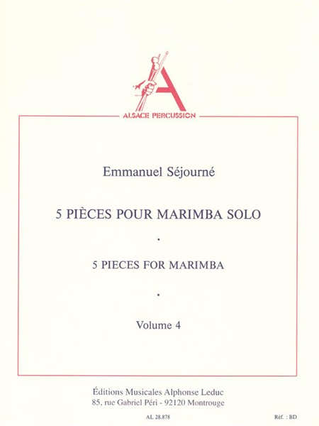 Sejourne Emmanuel - 5 Pieces Pour Marimba Solo Vol.4