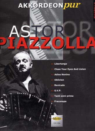 Piazzolla Astor - Akkordeon Pur Vol.1 - Accordeon