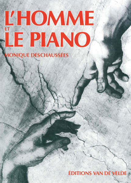 Deschaussee Monique - L'homme et Le Piano - Piano