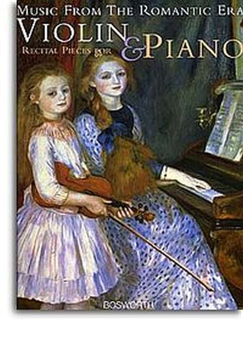 Musica dell'epoca romantica Brani da recital per violino e pianoforte