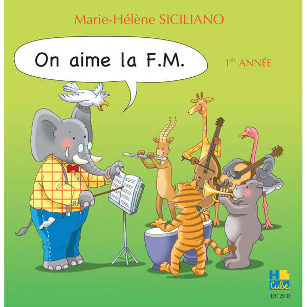 Siciliano M. H. - On Aime La FM 1ère Année (CD Seul)