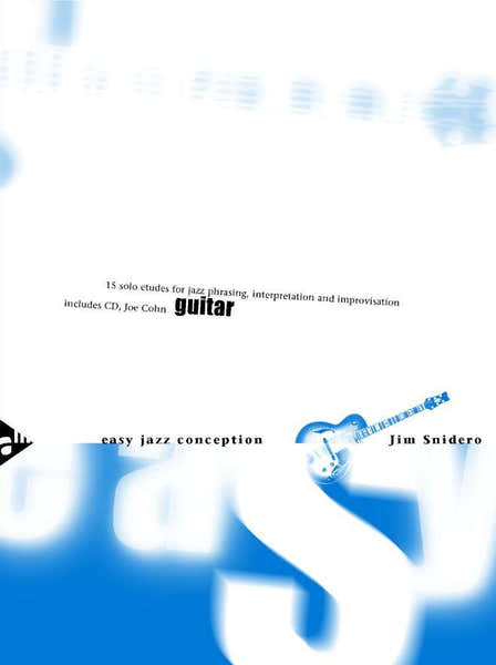 SNIDERO J. - EASY JAZZ CONCEPTION GUITAR - GUITAR