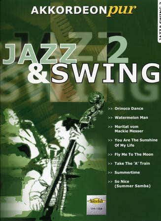 Jazz & Swing Akkordeon Pur Vol.2 - Fisarmonica