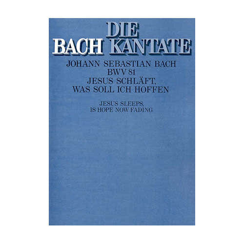 Partiture Vocali - J.S. Bwv 81 : Jesus Schläft Was Soll Ich Hoffen
