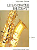 Londeix J.M. - Saxophone En Jouant Vol.4 - Saxophone