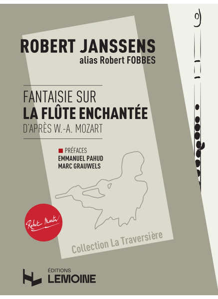 Janssens Robert - Fantaisie Sur La Flute Enchantee D'apres Mozart - Flute & Piano