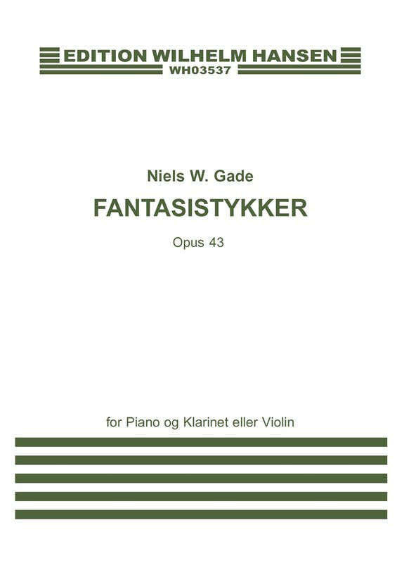 GADE N. - Pezzi fantastici Op.43 - pianoforte/clarinetto (violino)