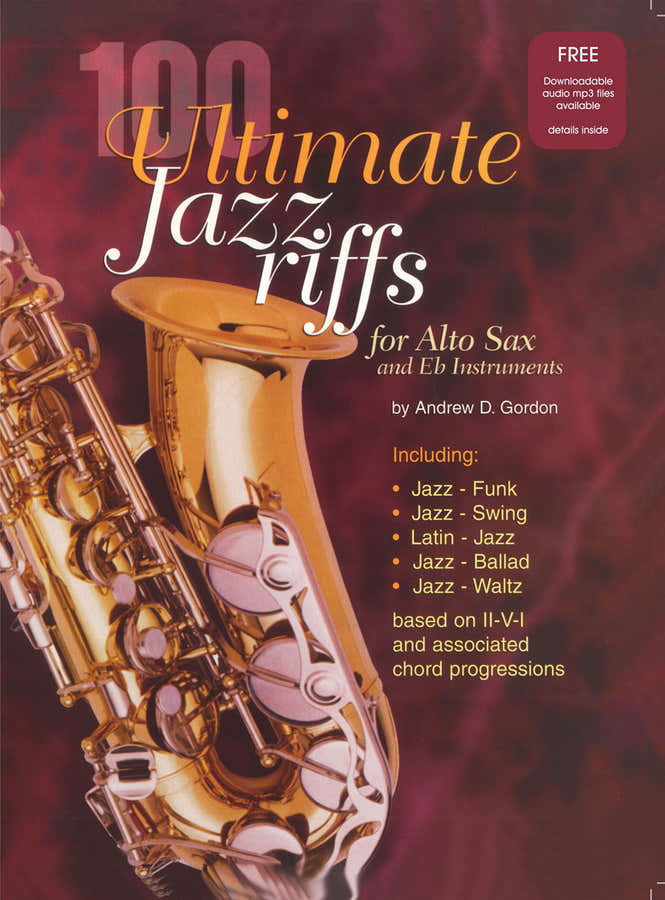 Andrew D. Gordon - 100 Ultimate Jazz Riffs - Strumenti in Mib