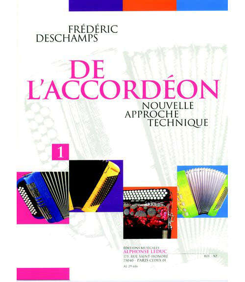 DESCHAMPS F. - DE L'ACCORDEON (NOUVELLE APPROCHE TECHNIQUE) VOL. 1