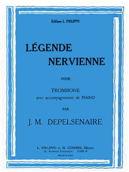 Depelsenaire JEAN-marie - Legende Nervienne - Trombone Ou Basse et Piano