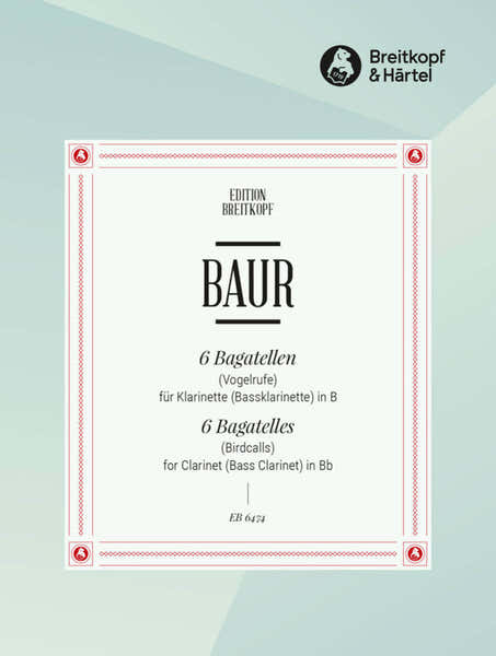 Baur Jurg - Sechs Bagatellen (vogelrufe) - Clarinet
