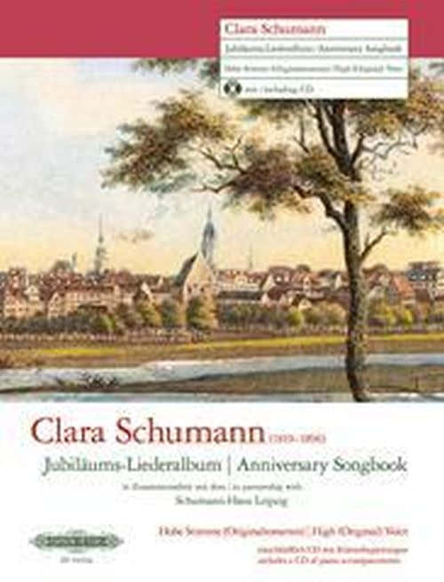 SCHUMANN CLARA – CANZONIERE CELEBRATIVO – VOCE ACUTA (TONALITÀ ORIGINALE) E PIANOFORTE