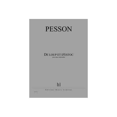 Pesson - Di lupo e stocco - 2 Violoncelli