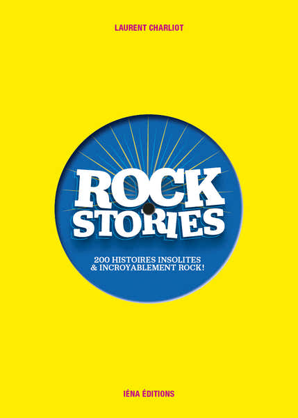 Charliot Laurent Rock Stories Tome 1