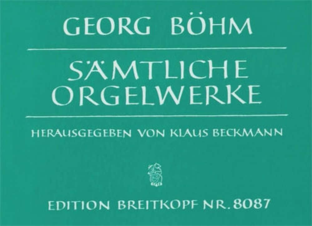 Boehm Georg - Opere complete per organo