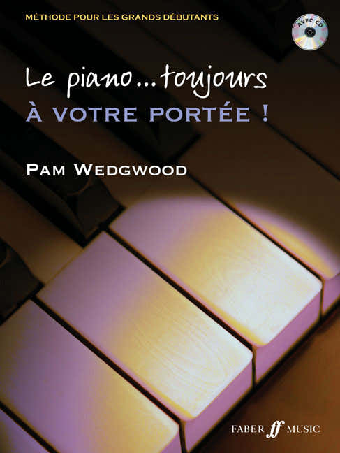 Wedgwood Pam - Le Piano... Toujours A Votre Portee ! + CD - Pianoforte