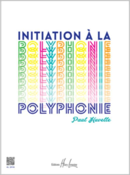 Huvelle Paul - Initiation A La Polyphonie