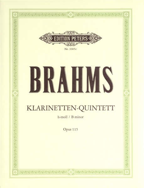 Edition Peters Brahms Johannes - Quintet In B Minor Op.115 - Clarinet(s) And Other Instruments