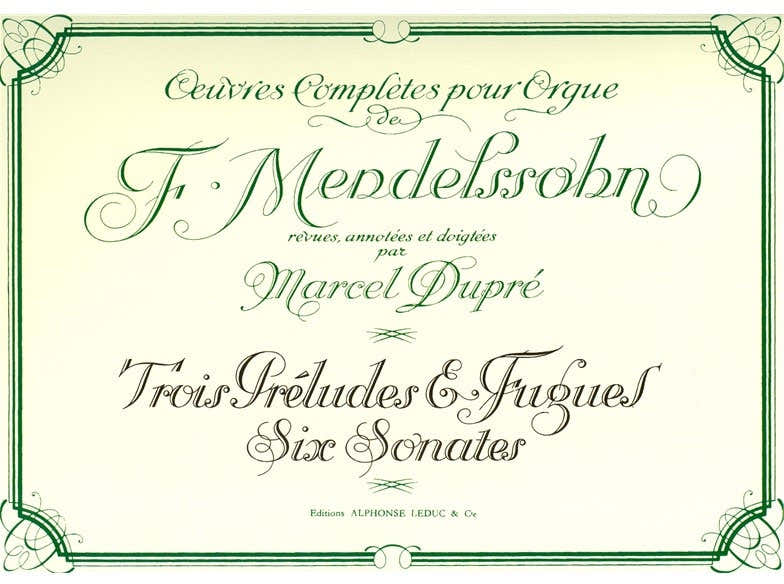 Opere per organo di Felix Mendelssohn