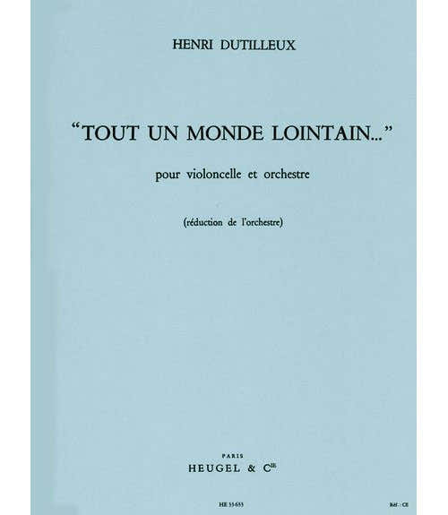 Dutilleux Henri - Tout Un Monde Lointain... - Violoncelle & Piano