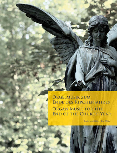 Organ Music For The End Of The Church Year