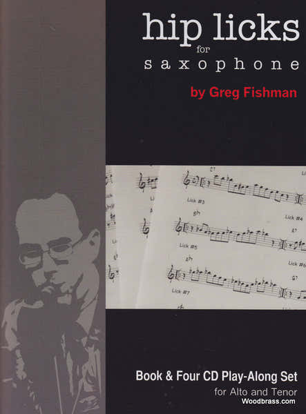 Fishman Greg - Hip Licks For Saxophone - + 4 CD'S