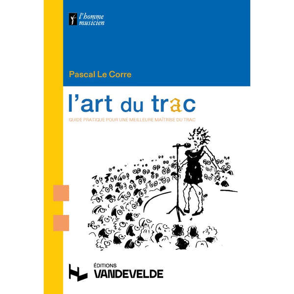 Van De Velde Le Corre Pascal - L'art Du Trac