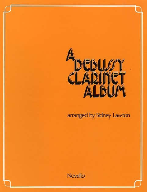A DEBUSSY CLARINET ALBUM - CLARINET