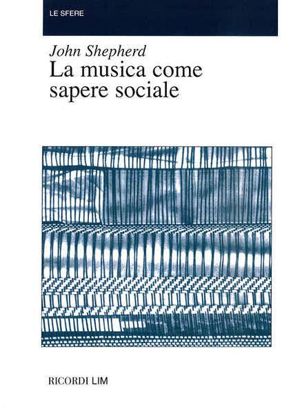 Ricordi La Musica Come Sapere Sociale