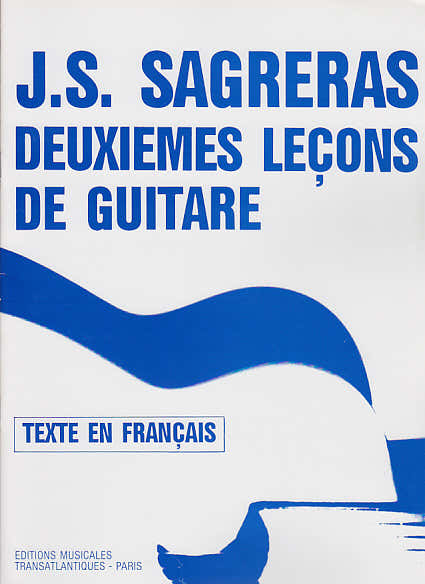 Transatlantiques Deuxièmes Leçons De Guitare - Sagreras