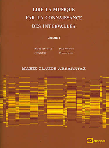 Carisch Lire La Musique Par La Connaissance Des Intervalles Vol.1 - Arbaretaz