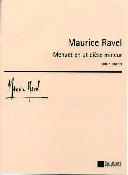 RAVEL M. - MENUET EN UT DIESE MINEUR - PIANO