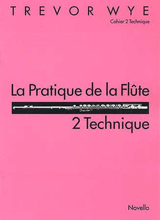WYE TREVOR - PRATICA DEL FLAUTO VOL.2: TECNICA