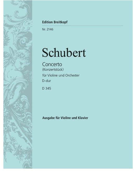 Schubert F. - Concerto in Re maggiore D 345 - Violino e pianoforte