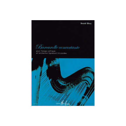 Wery - Barcarolle Concertante - Arpa Celtica e Orchestra (Quartetto) d'Archi