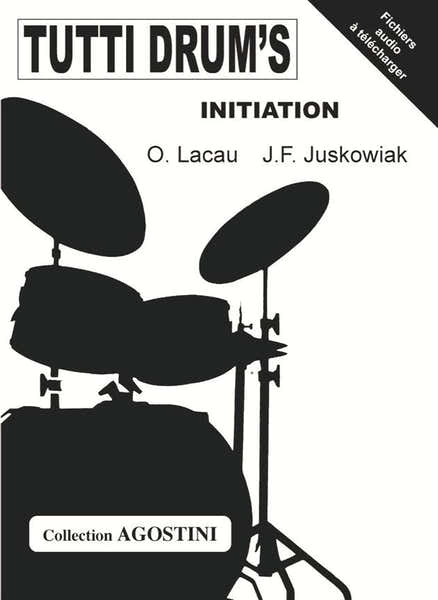 Editions Agostini Tutti Drum's Initiation - Lacau, Juskowiak