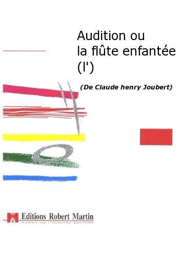 Joubert C.H. - Audition Ou La Flute Enfantee (L')