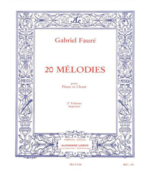 Faure Gabriel - 20 Melodies Vol.2 Chant Soprano