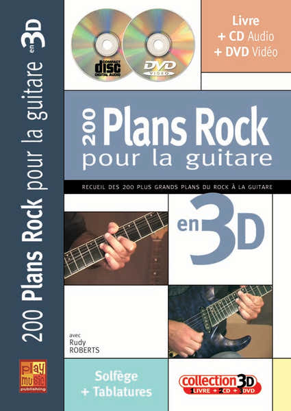 Roberts Rudy - 200 Plans Rock Pour La Guitare En 3D CD + DVD