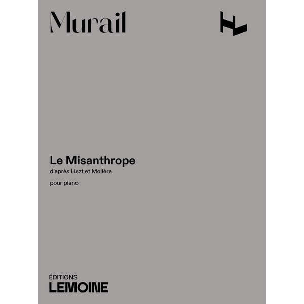 Murail Tristan - Le Misanthrope - Piano