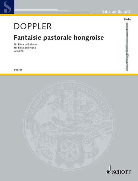 Doppler Albert Franz - Fantaisie Pastorale Hongroise Op. 26 - Flute And Piano