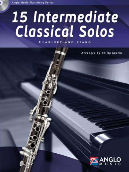 15 Intermediate Classical Solos - Clarinette & Piano + CD