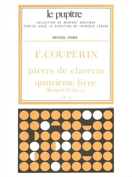 Heugel Couperin F. - Pieces De Clavecin - Livre 4