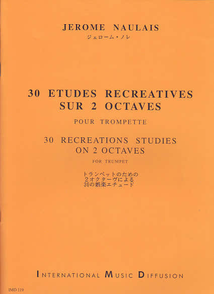 Imd Arpeges Naulais J. - 30 Etudes Recreatives Sur 2 Octaves - Trompette