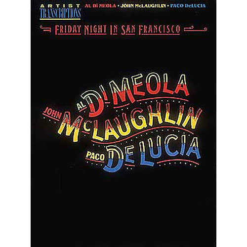 Di Meola A./mclaughlin J./de Lucia P. - Friday Night In San Francisco
