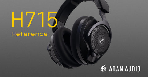 Adam Audio lancia l'H715 Reference, la sua nuova cuffia aperta per il mixaggio