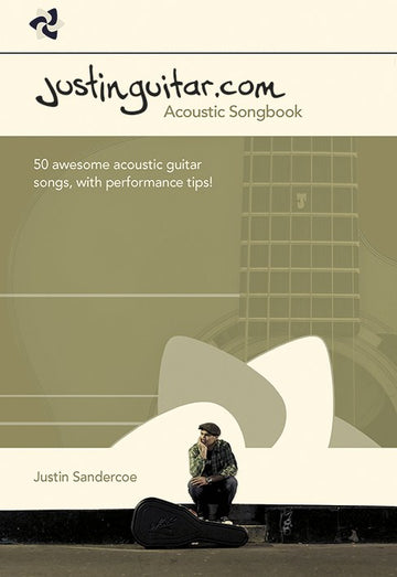 JUSTIN SANDERCOE - THE JUSTINGUITAR.COM ACOUSTIC SONGBOOK - GUITAR