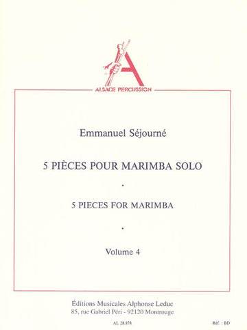 Sejourne Emmanuel - 5 Pieces Pour Marimba Solo Vol.4
