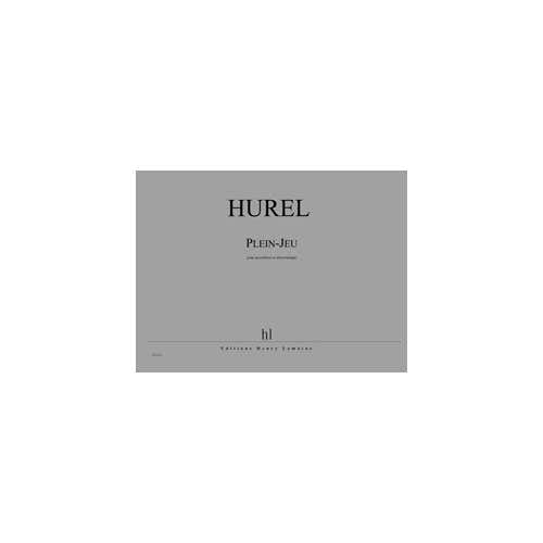 Hurel - Plein Jeu (+ Électronique) - Fisarmonica ed Elettronica