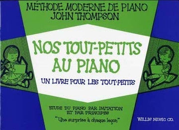 Nos Tout-Petits Au Piano - Thompson